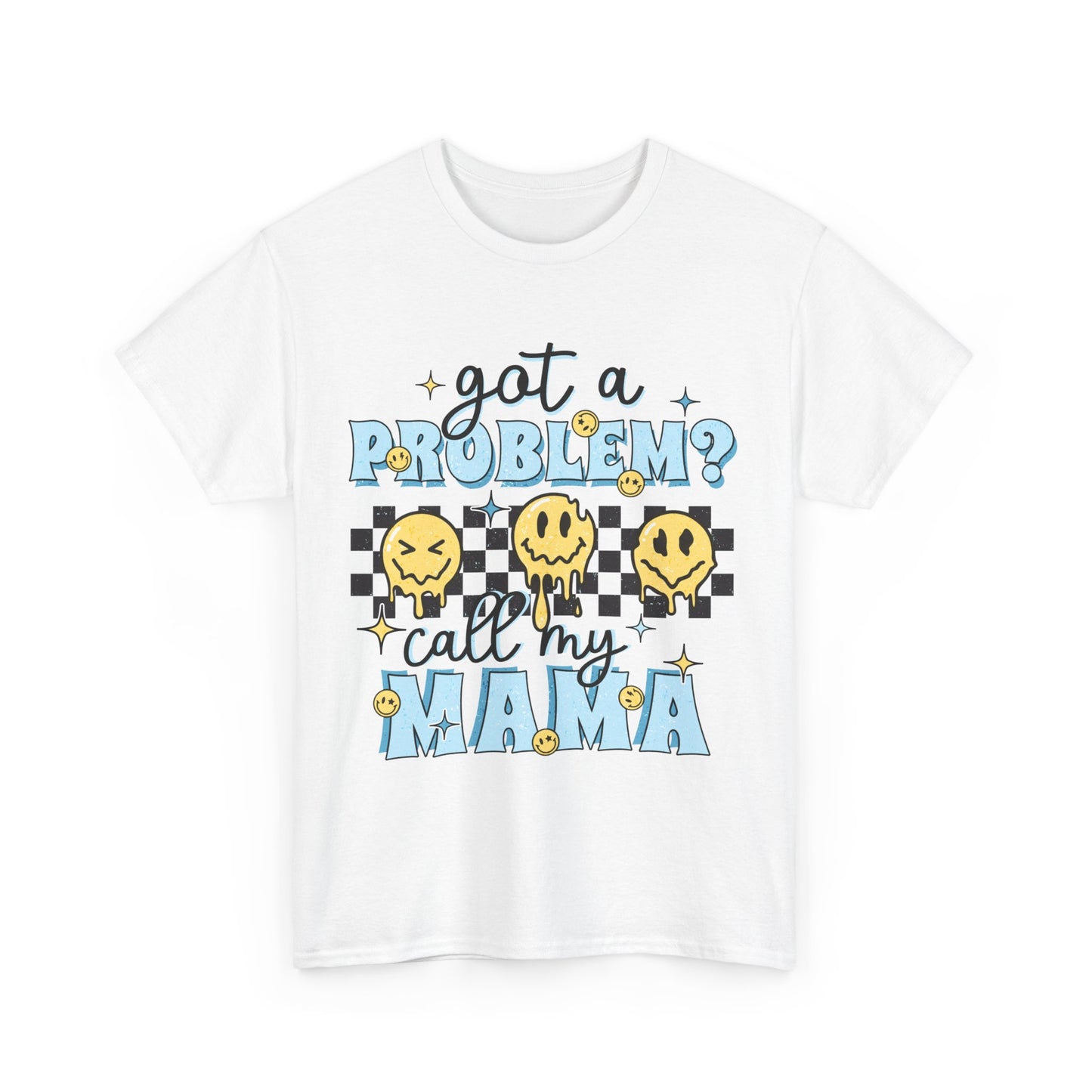 Got a Problem? Call My Mama - Blue