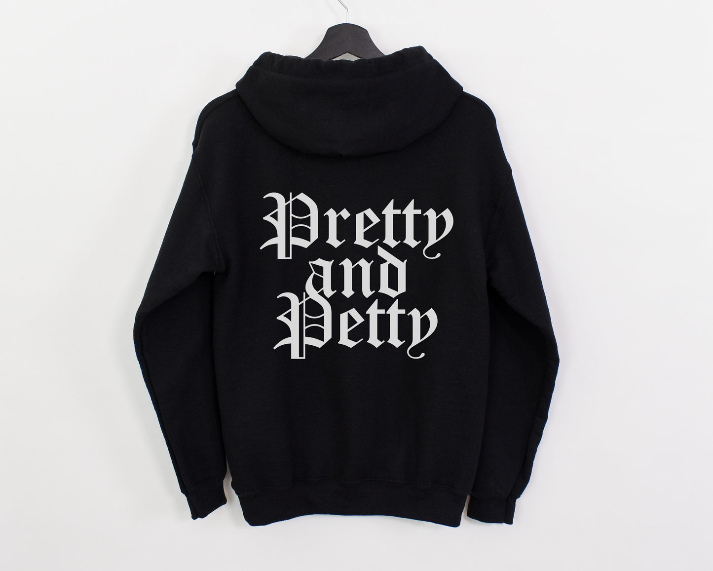 Pretty and Petty Zip Up Hoodie