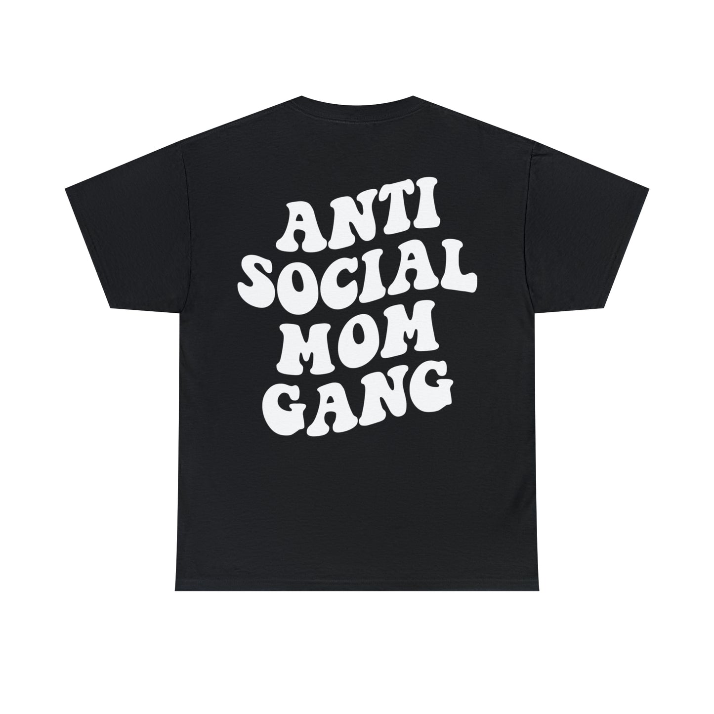 Anti Social Mom Gang Tee