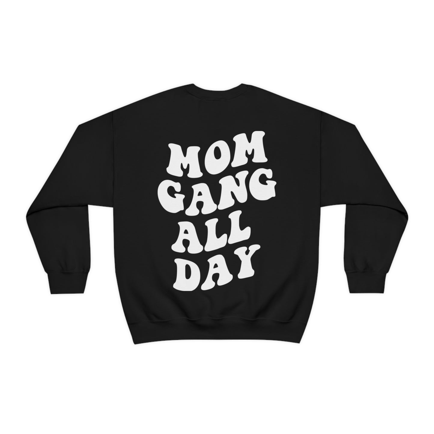 Mom Gang All Day Crewneck