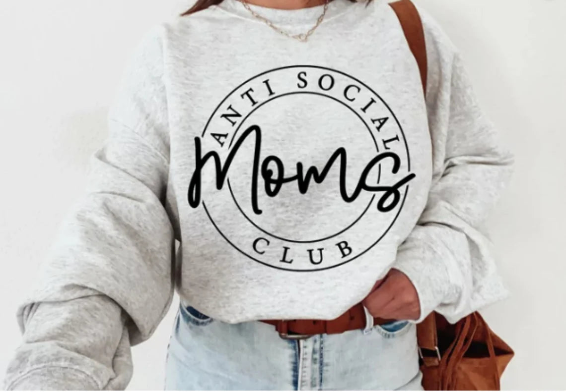 Anti Social Moms Club Crewneck