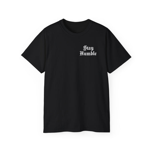 Stay Humble Tee