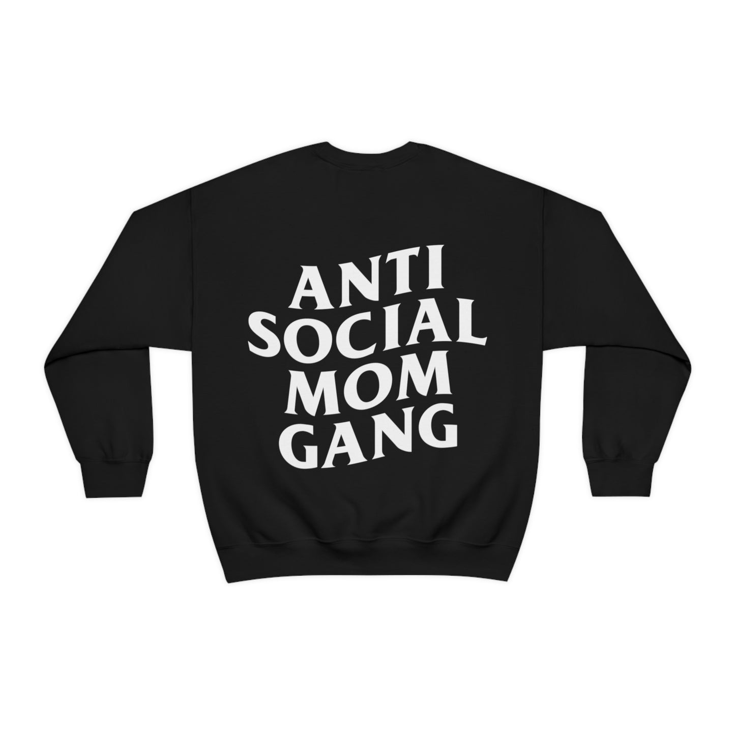 Anti Social Mom Gang Crewneck