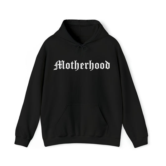 Motherhood Hoodie