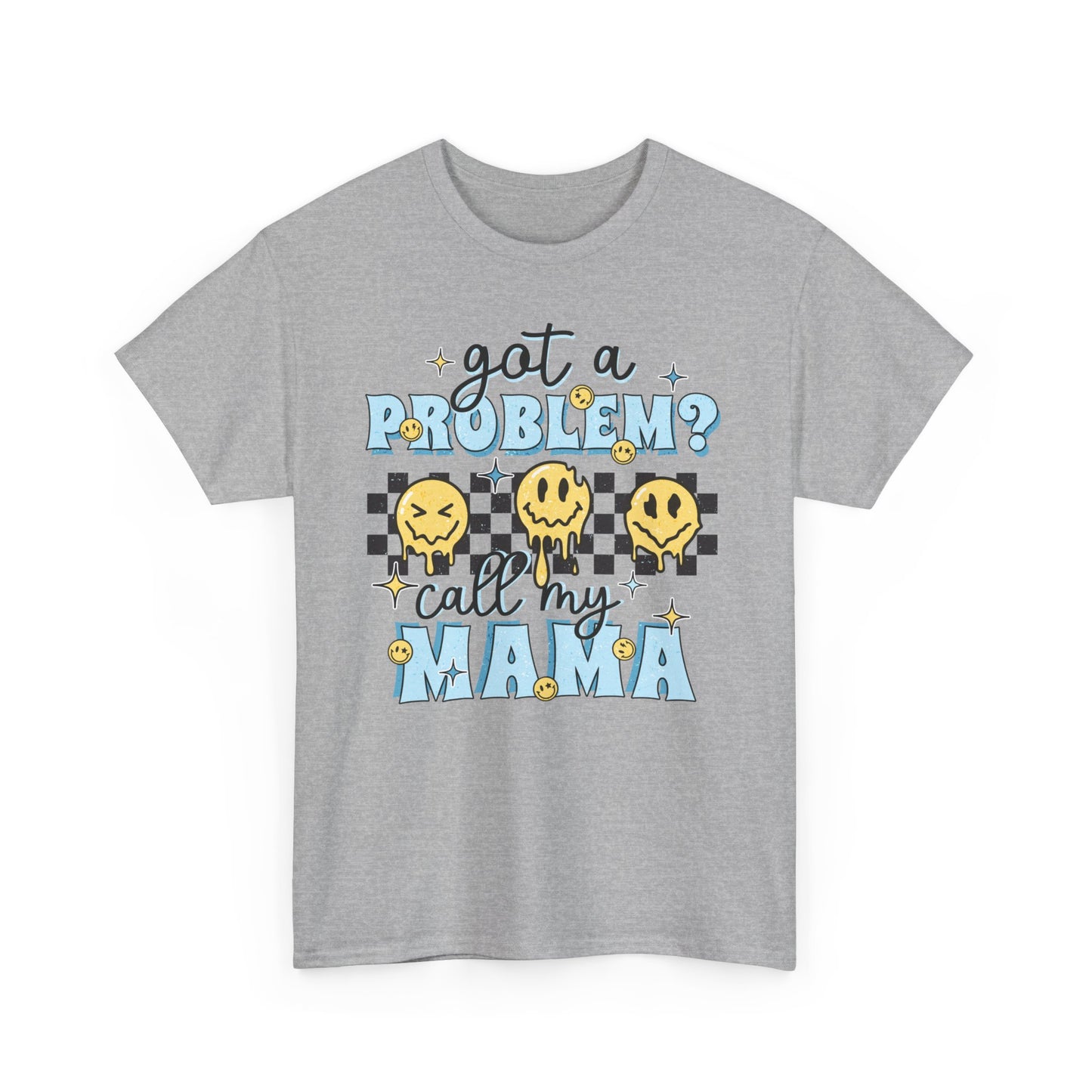 Got a Problem? Call My Mama - Blue