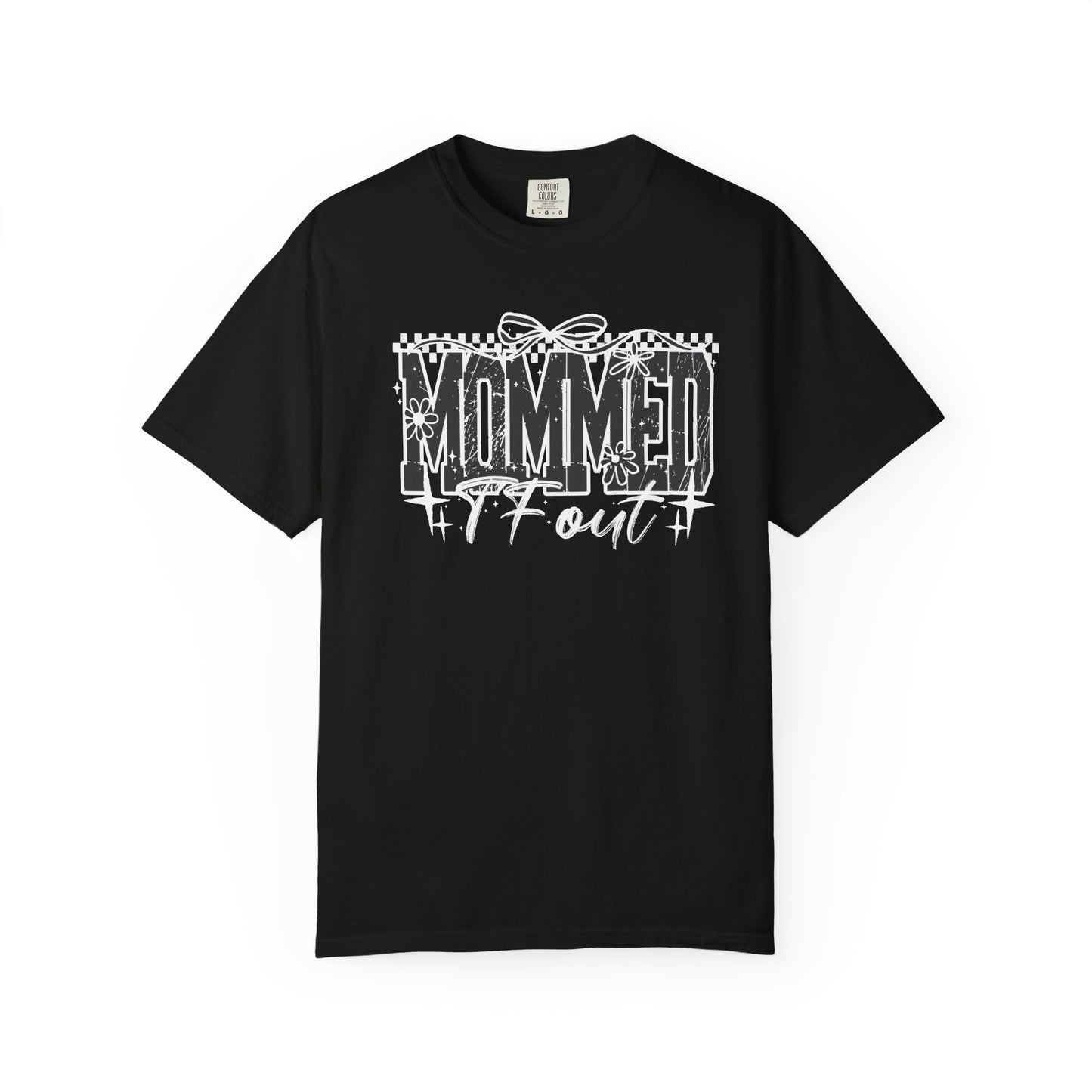 Mommed TF Out Tee
