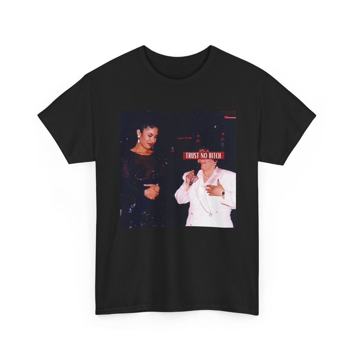 Trust No B*tch Tee