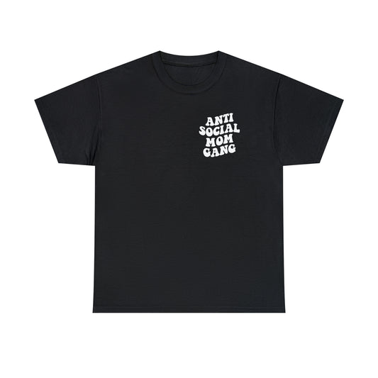 Anti Social Mom Gang Tee