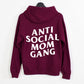 Anti Social Mom Gang Hoodie