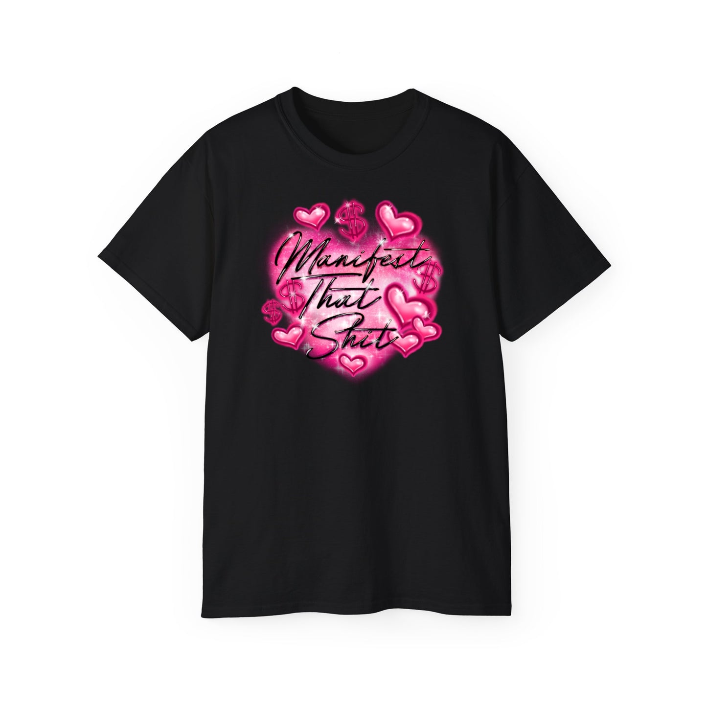 Manifest That Shit Tee