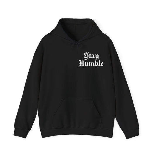 Stay Humble Hoodie