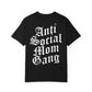 Anti Social Mom Gang OE Tee