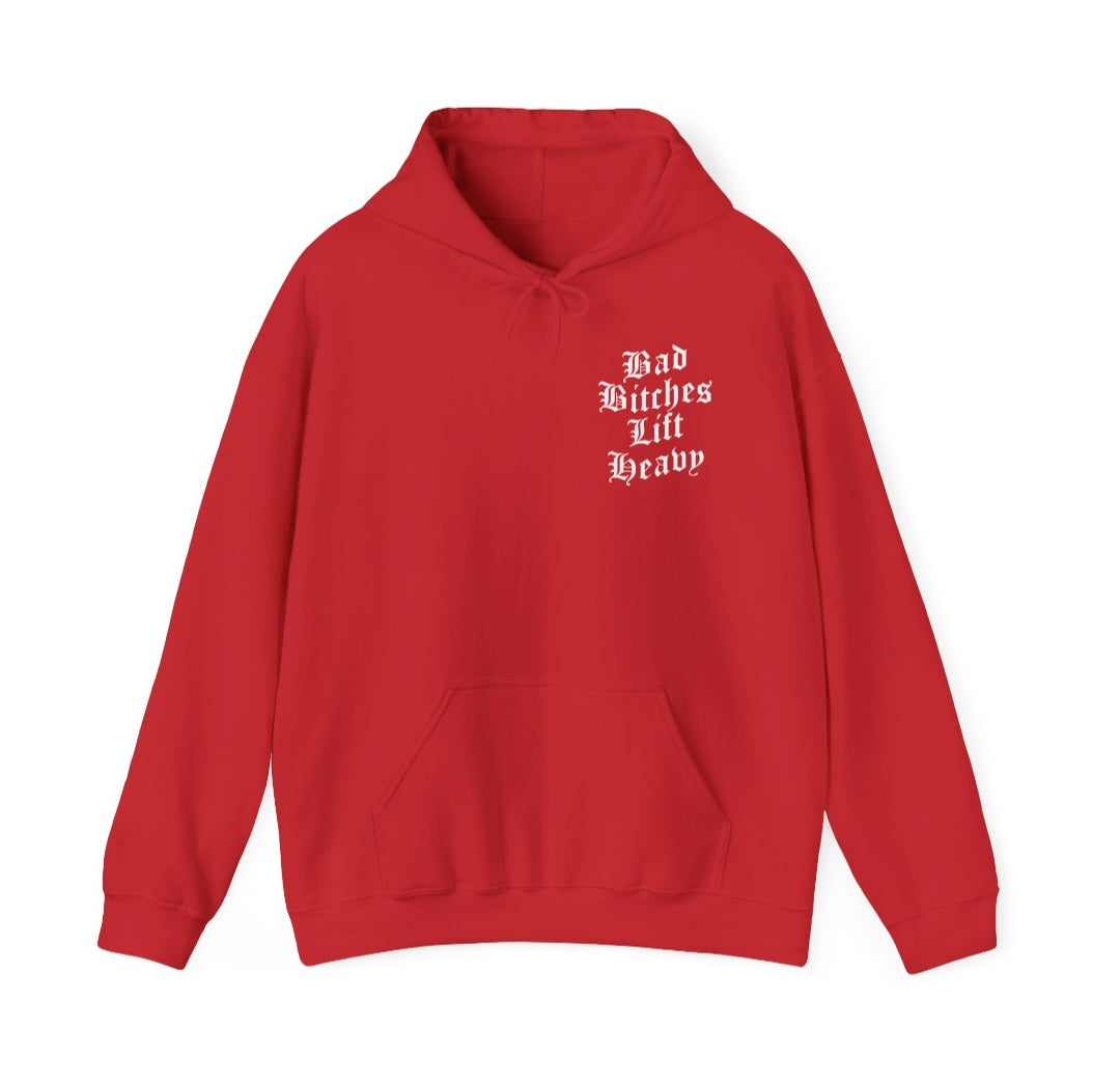 Bad Bitches Lift Heavy OE Hoodie