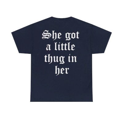 She Got a Little Thug in Her Tee
