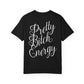 Pretty Bitch Energy Tee