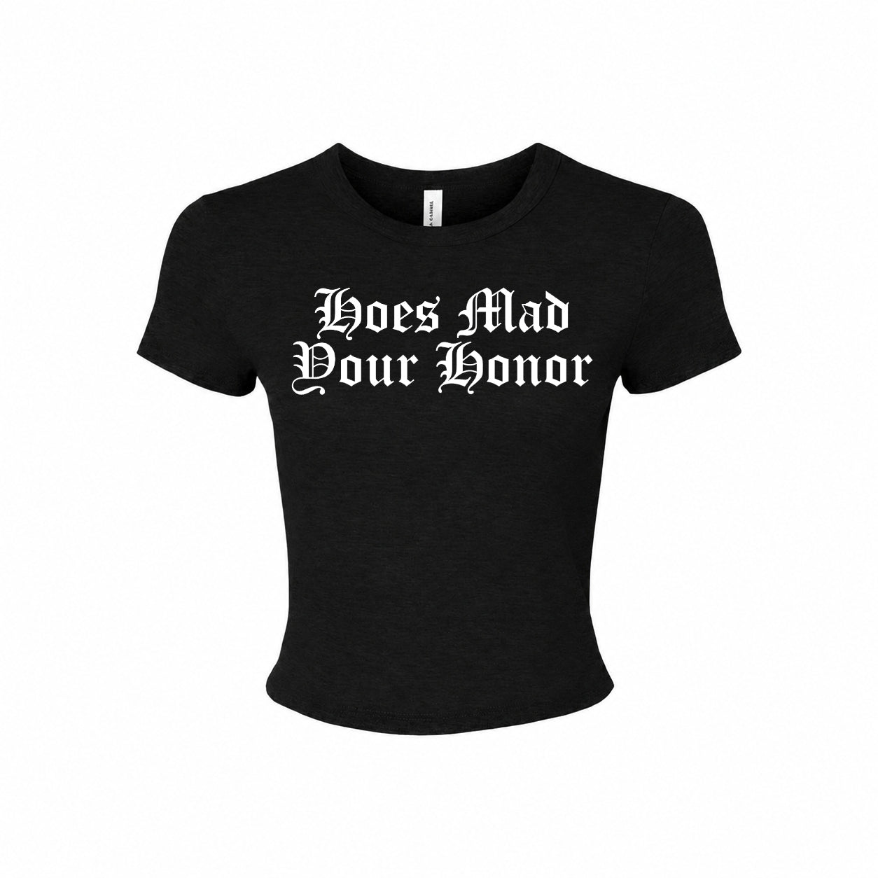 Hoes Mad Micro Baby Tee