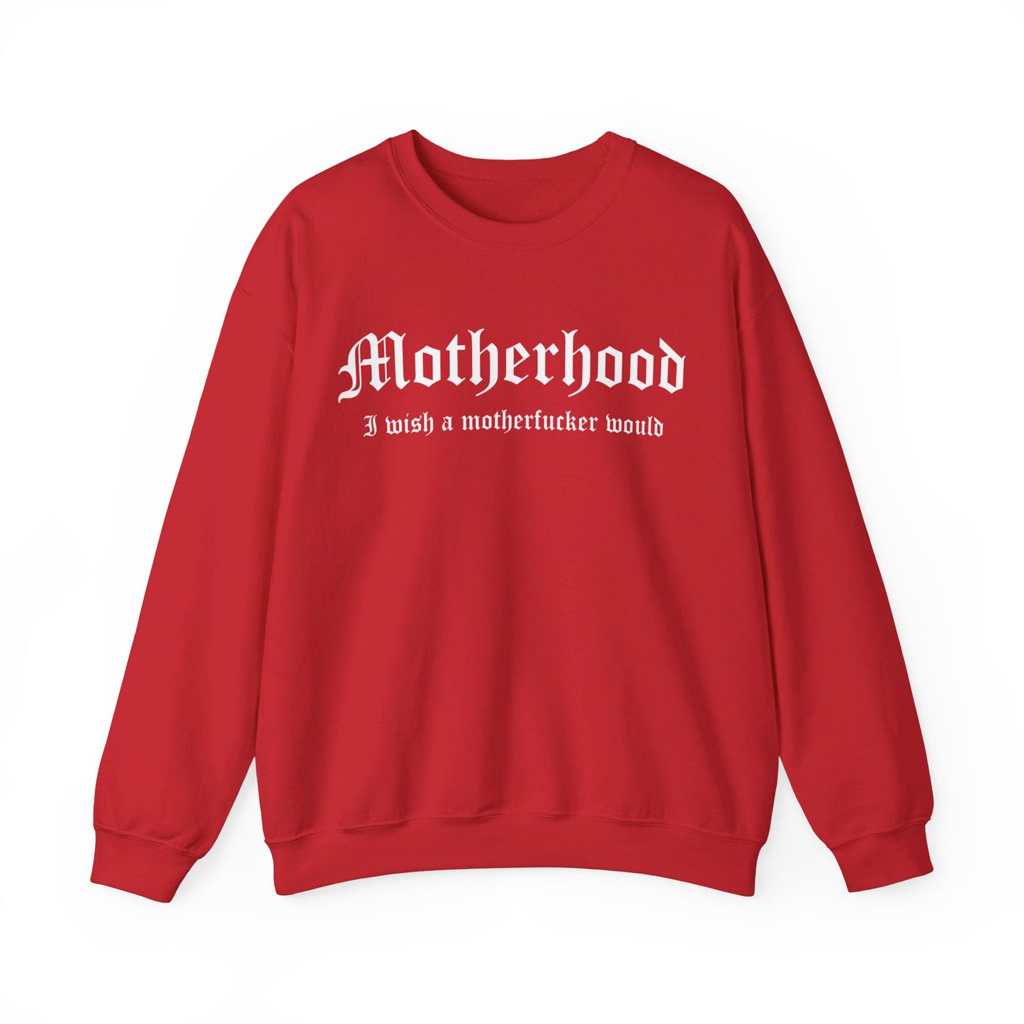 Wish a MF would Crewneck Sweater