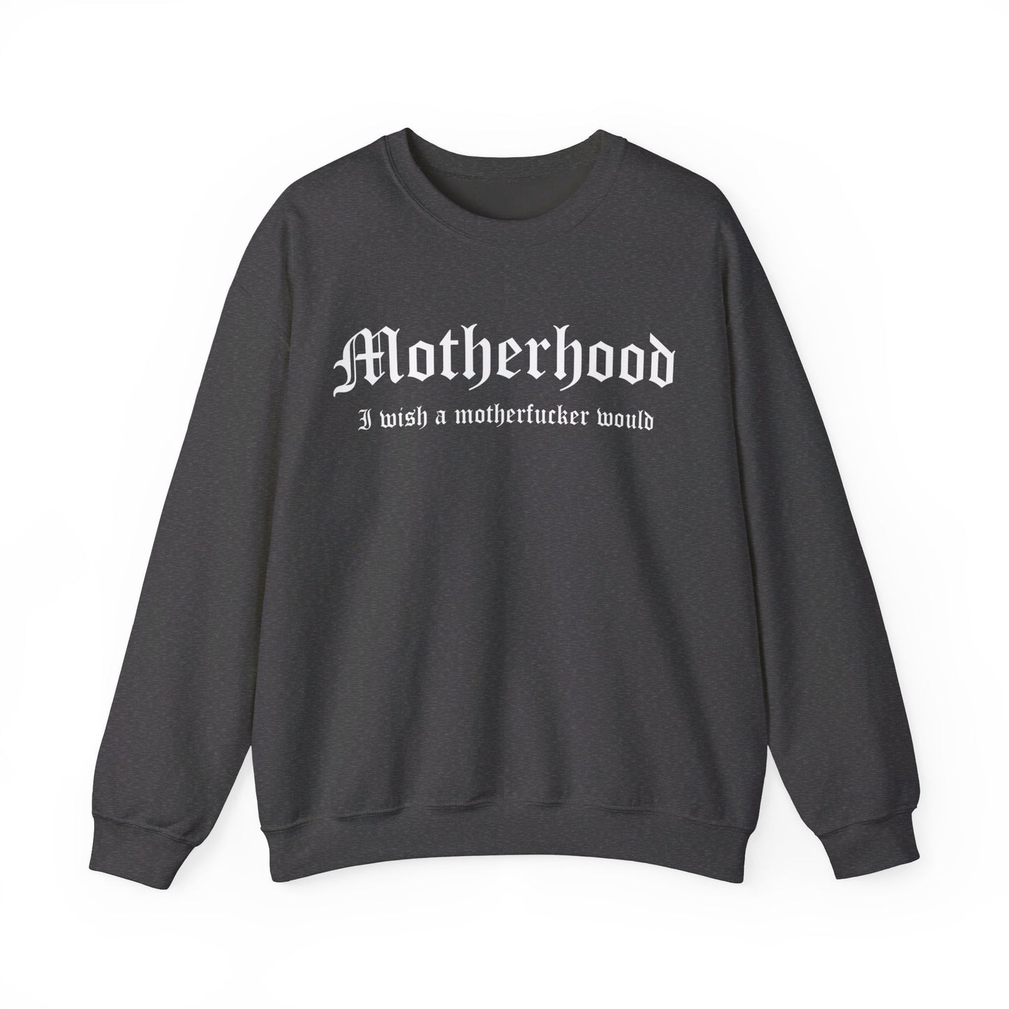 Wish a MF would Crewneck Sweater