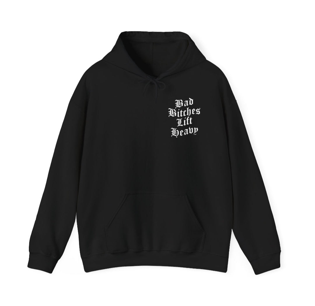 Bad Bitches Lift Heavy OE Hoodie