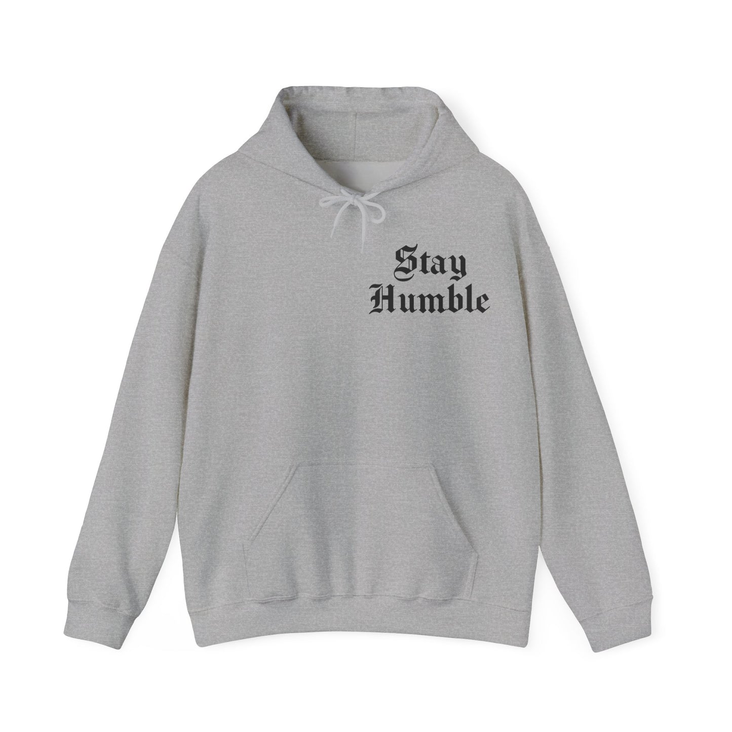Stay Humble Hoodie