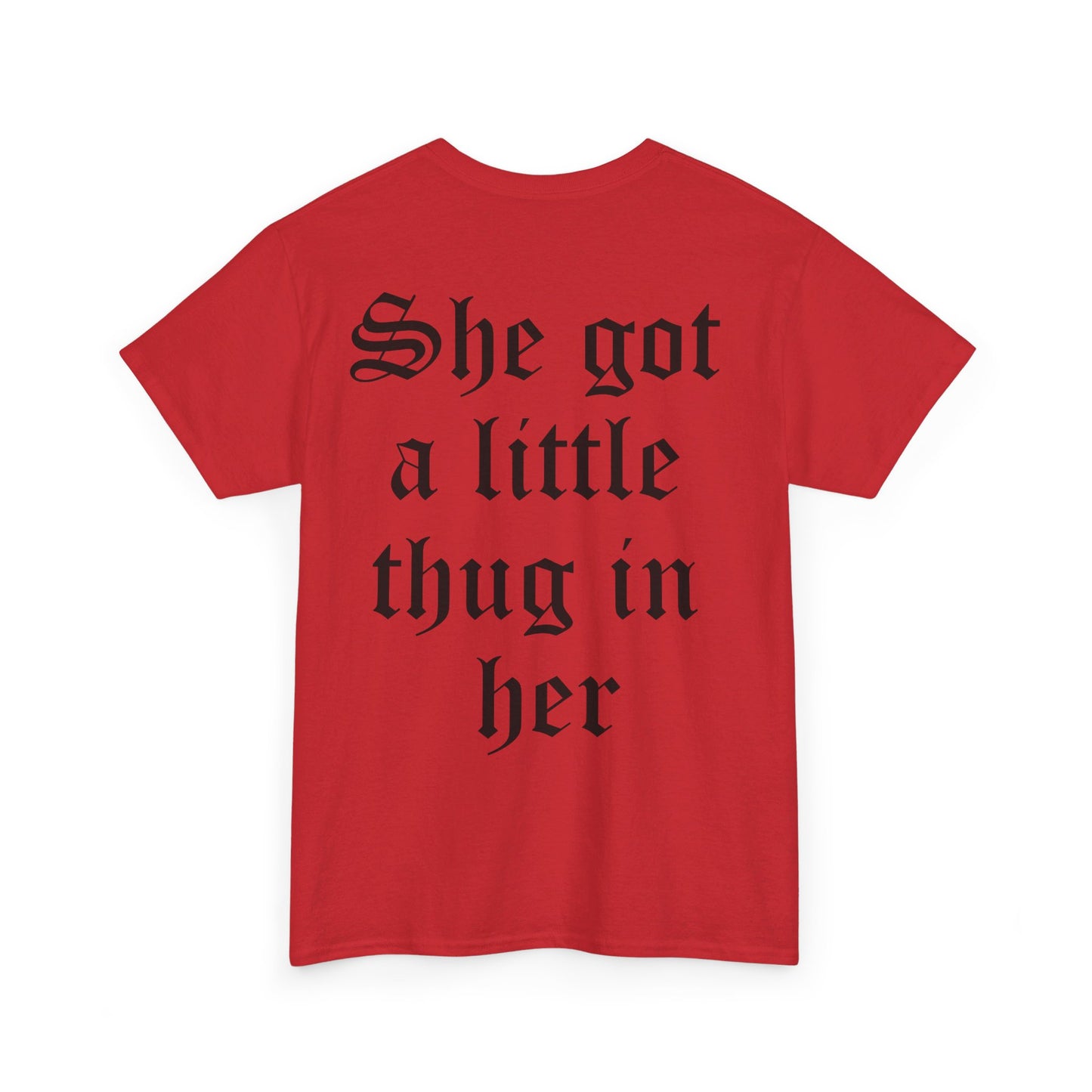 She Got a Little Thug in Her Tee