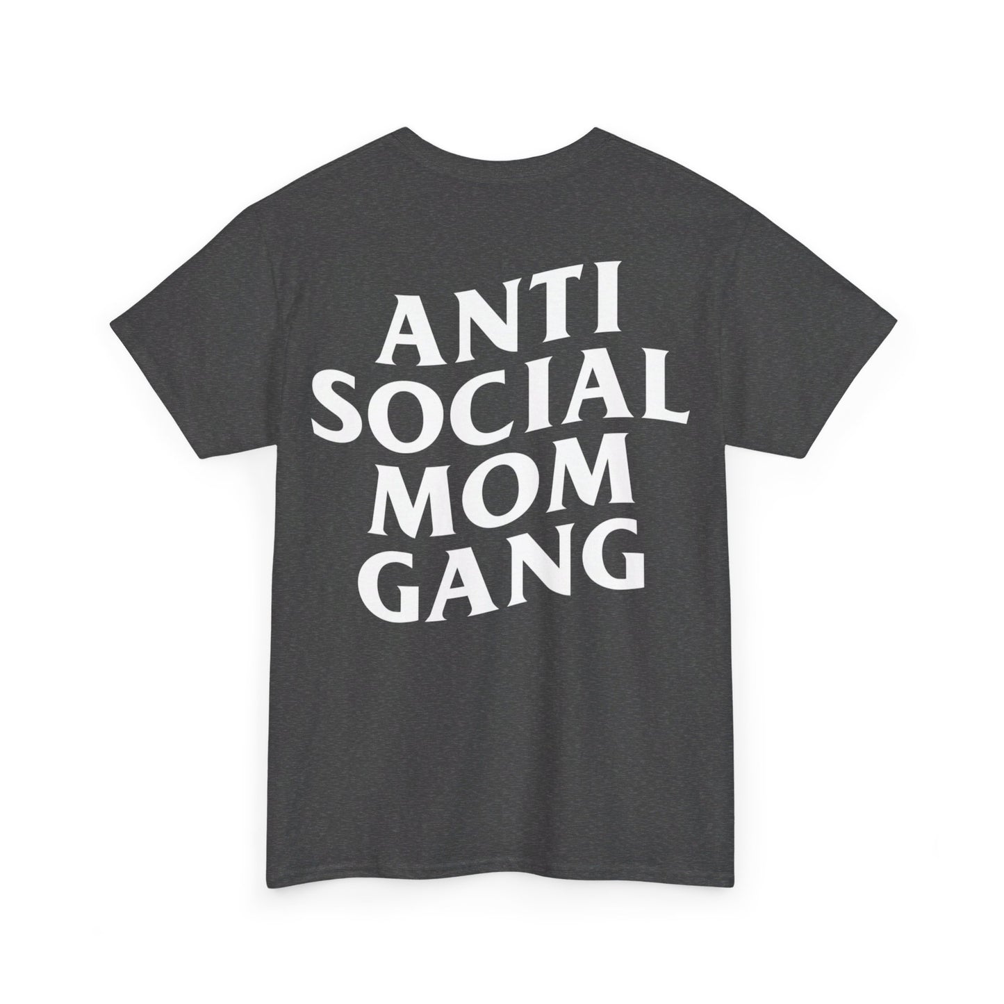 Anti Social Mom Gang Tee