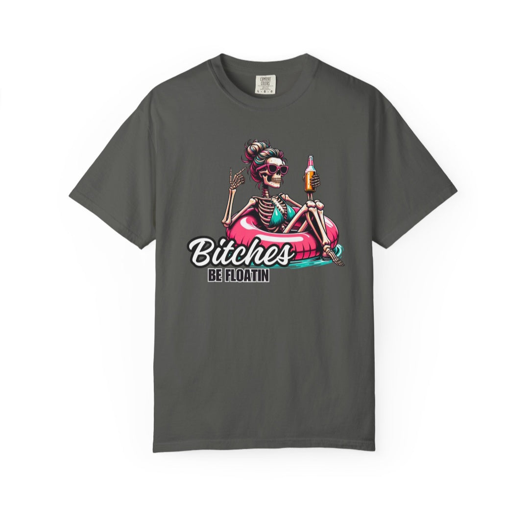 Bitches Be Floatin Tee