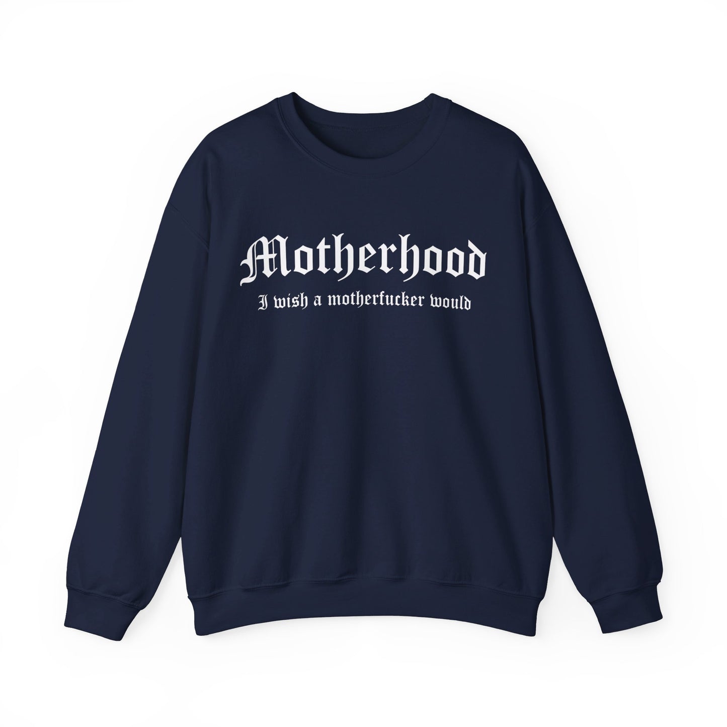Wish a MF would Crewneck Sweater