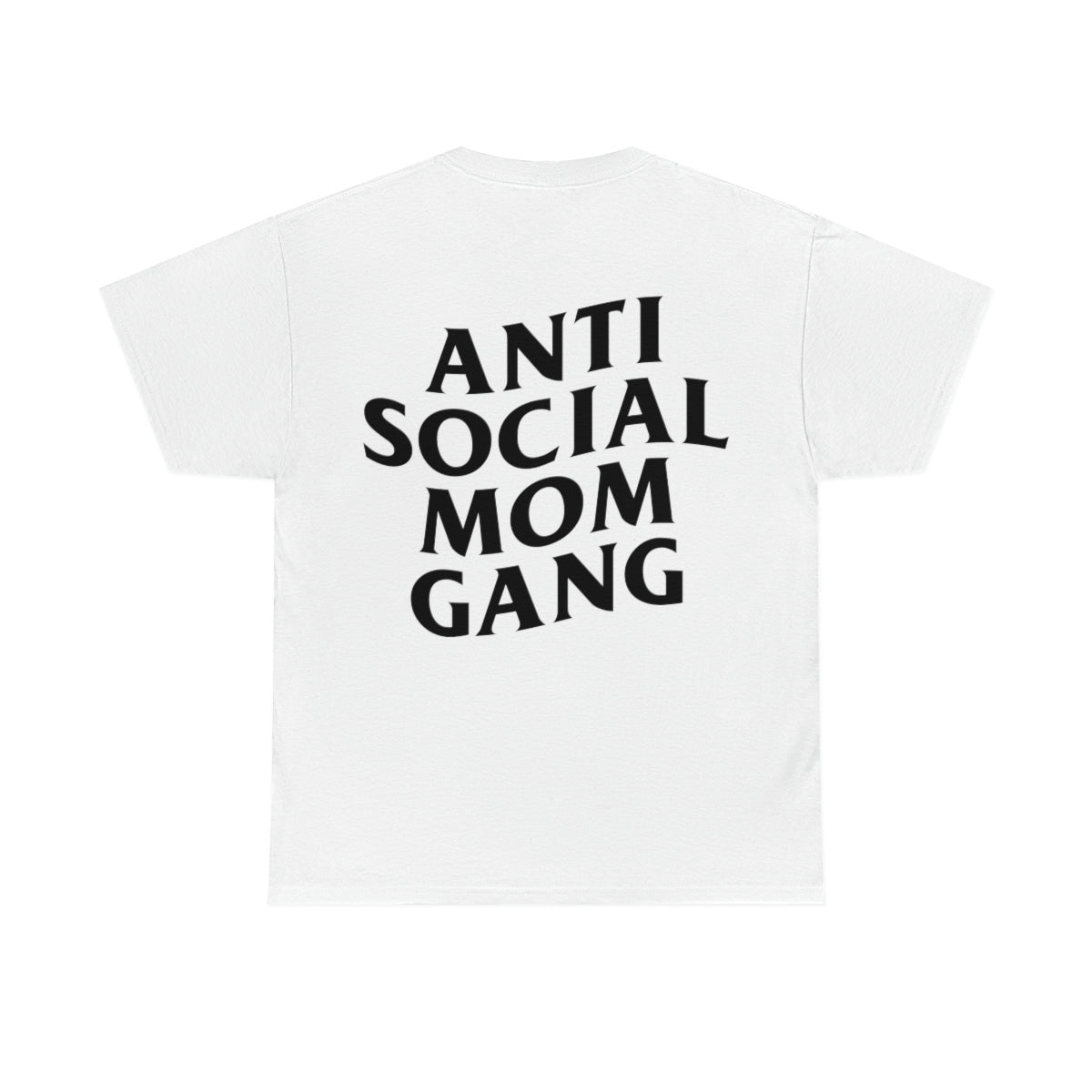 Anti Social Mom Gang Tee