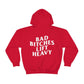Bad Bitches Lift Heavy Hoodie
